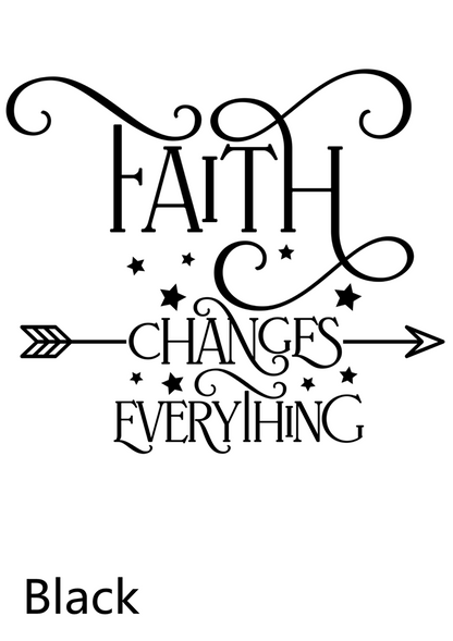 Faith Changes Everything Christian Decal