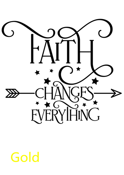 Faith Changes Everything Christian Decal